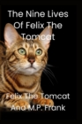 The Nine Lives of Felix the Tomcat - Book