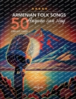 50 Armenian Folk Songs Anyone Can Sing - Book