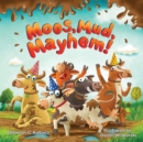 Moos, Mud, Mayhem! - Book
