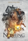 The Ghosts of Nothing - Book