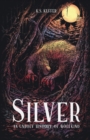 Silver : An Unholy History of Wolfkind - Book