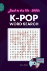 K-Pop Word Search : A Nostalgic Journey through the Golden Era of Korean Pop Culture in the 90s and 2000s - Book