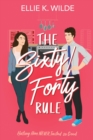 The Sixty/Forty Rule : A Grumpy Sunshine Enemies to Lovers Romance - Book