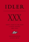 XXX: Thirty Years of the Idler : A Visual History - Book