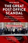 The Great Post Office Scandal : The fight to expose a multimillion pound IT disaster which put innocent people in jail - Book