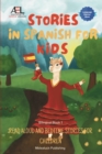 Stories in Spanish for Kids : Read Aloud and Bedtime Stories for Childr - Book