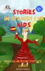 Stories in Spanish for Kids : Read Aloud and Bedtime Stories for Children Bilingual Book 1 - Book