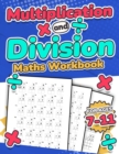 Multiplication and Division Maths Workbook | Kids Ages 7-11 | Times and Multiply | 100 Timed Maths Test Drills | Grade 2, 3, 4, 5,and 6 | Year 2, 3, 4, 5, 6| KS2 | Large Print | Paperback : Single, Do - Book