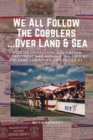 We All Follow The Cobblers... Over Land & Sea - Book