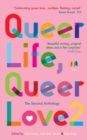 Queer Life, Queer Love : The Second Anthology - Book