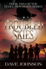 Troubled Skies : A Victorian Steampunk Adventure - Book