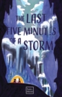The Last Five Minutes of a Storm - Book