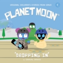 Planet Moon: Dropping In - Book