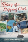 Diary of a Shipping Clerk - Volume 1 - Book