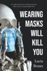 Wearing Masks Will Kill You - Book
