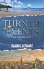 Turn of Events : One Event, Two Lives - Book
