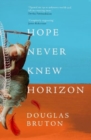 Hope Never Knew Horizon - Book