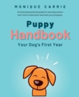 Puppy Handbook : Your Dog's First Year: Easy-to-read Dog Training Book - Book
