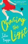 Chasing the Light : A heartwarming second chances romance about believing we're all worthy of love - Book