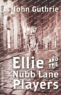 Ellie and the Nubb Lane Players - Book