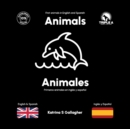 Animals / Animales : First Animals in English and Spanish - Book