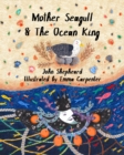 Mother Seagull & The Ocean King - Book