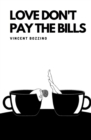 Love Don't Pay the Bills - eBook