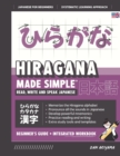 Learning Hiragana - Beginner's Guide and Integrated Workbook Learn how to Read, Write and Speak Japanese : A fast and systematic approach, with Reading and Writing Practice, Study Templates, DIY Flash - Book