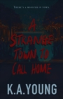 Strange Town to Call Home - eBook