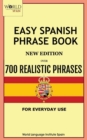 Easy Spanish Phrase Book New Edition : Over 700 Realistic Phrases for Everyday Use - Book