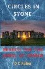 Circles In Stone : Search for the Jewel of Power - Book