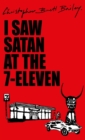 I Saw Satan At The 7-eleven - Book