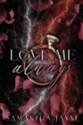 Love Me Always : An Enemies To Lovers Mafia Romance - Book
