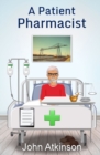 A Patient Pharmacist - Book