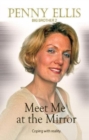 Meet Me at the Mirror : Coping with reality - Book