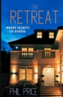 The Retreat : A jaw dropping thriller, guaranteed to keep you reading long into the night - Book