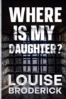 Where Is My Daughter? - Book