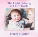The Light Shining in Our Hearts - Book