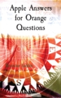 Apple Answers for Orange Questions - Book