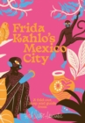 Frida Kahlo's Mexico City - Book