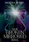 Our Broken Mirrored Soul - Book