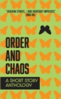 Order and Chaos : A Short Story Anthology - Book