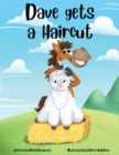 Dave gets a Haircut : An alpaca farm story for children aged 4 - 7 years - Book