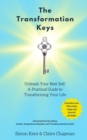 The Transformation Keys: Unleash Your Best Self : A Practical Guide to Transforming Your Life - eBook