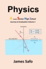 Physics; Journey to Graduation Volume 1 : A Level/SHS - Book
