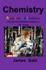 Chemistry : Journey to Graduation Volume 2: 33 Essays, A level/ SHS - Book