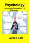 Psychology : Journey to Graduation, volume 3 : 35 Essays - Book