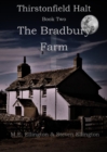 Thirstonfield Halt Book Two : The Bradbury Farm - eBook