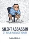 Silent Assassin of Your Average Jonny - Book