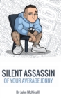 Silent Assassin of Your Average Jonny - Book